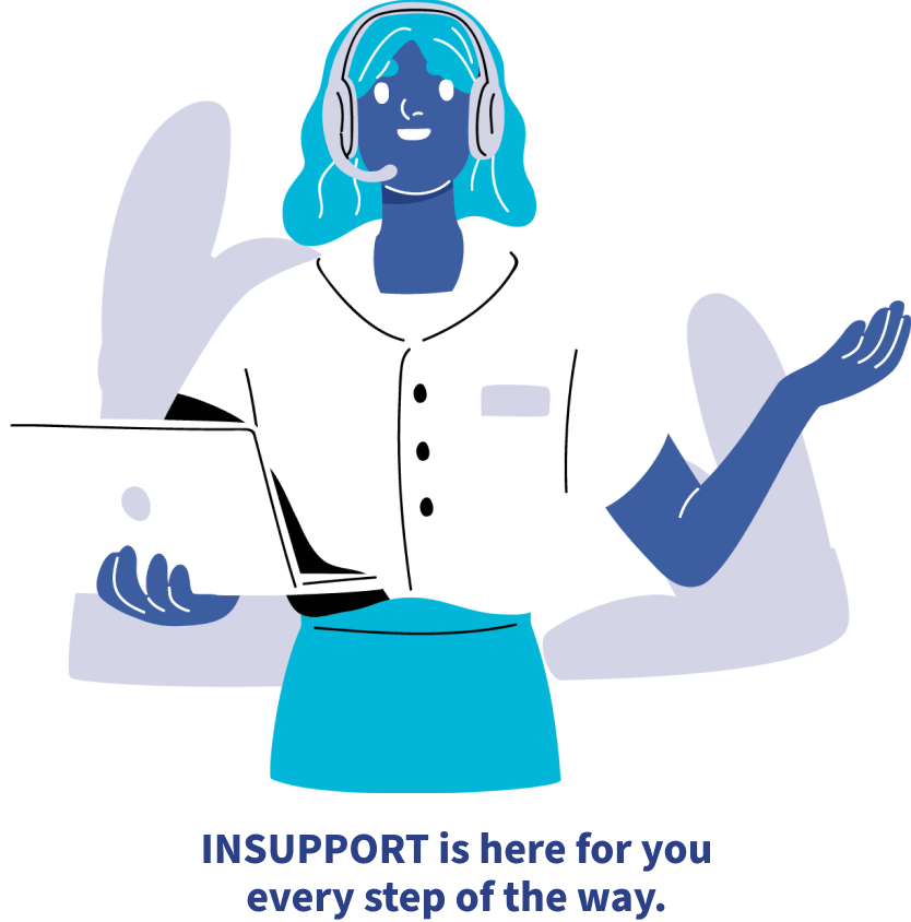 INSUPPORT is here for you every step of the way.